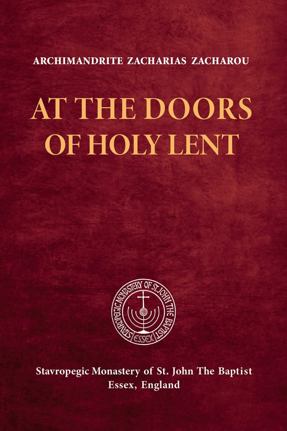 At the Doors of Holy Lent