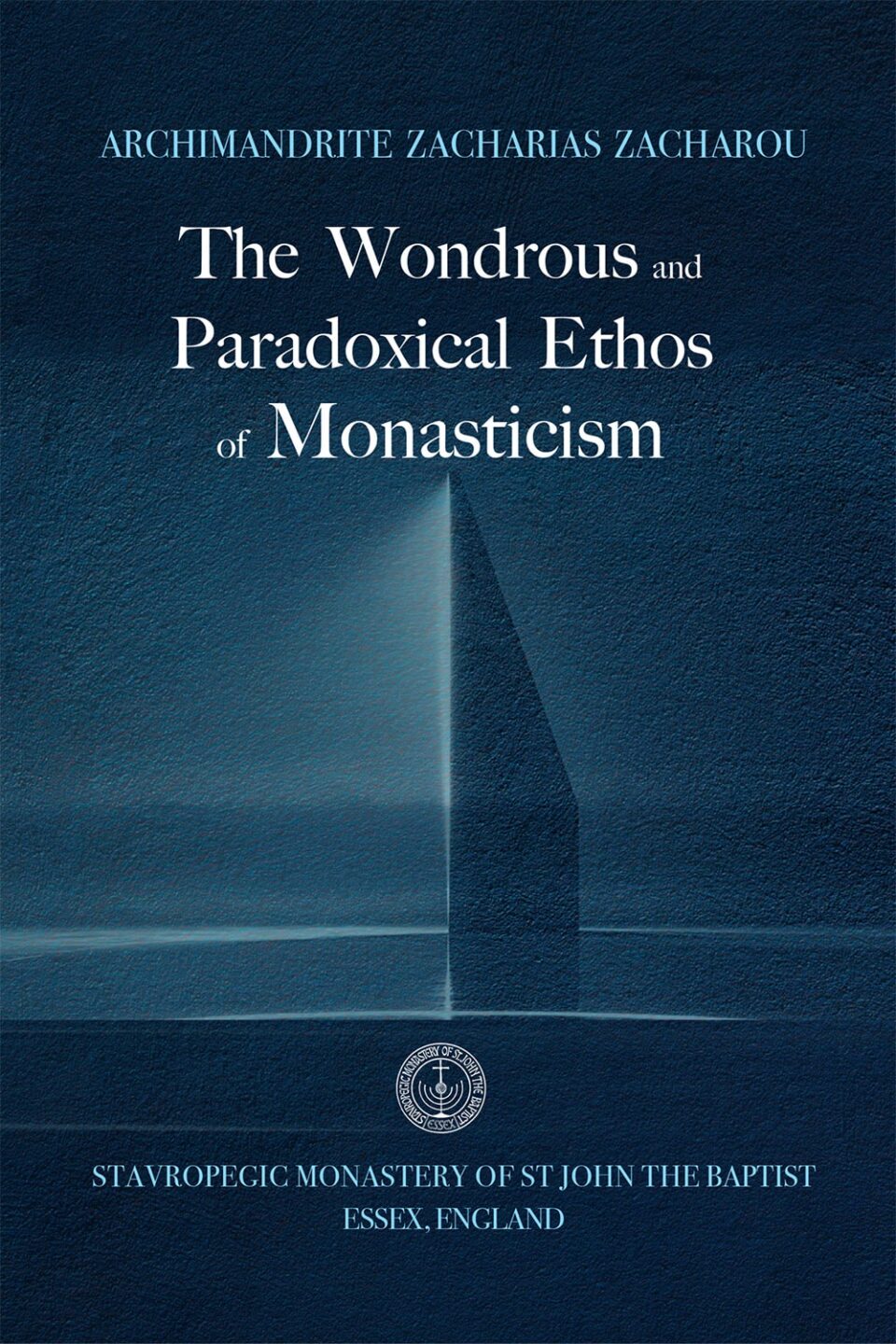 The Wonderous and Paradoxical Ethos of Monasticism
