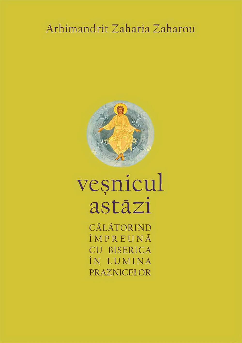 veșnicul astăzi